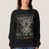 Koala Namaste Der ganze Weg über hässliche Weihnac Sweatshirt (Vorderseite)