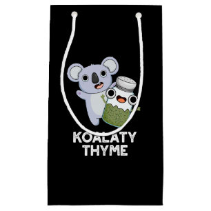 Koala-ty Thyme Funny Koala Thyme Pun Dark BG Kleine Geschenktüte