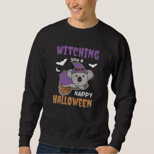 Koala Witch Witching You A Happy Halloween Sweatshirt