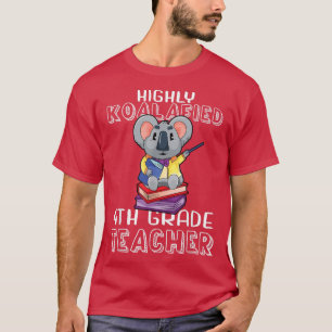 Koalafied 4. Klasse Lehrer zurück zur Schule Koala T-Shirt