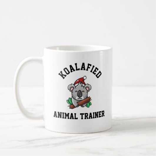 Koalafied Animal Trainer Kaffeetasse (Links)