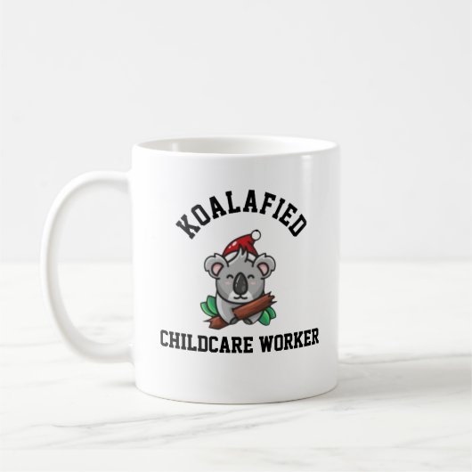 Koalafied Chilcare Worker Kaffeetasse (Links)