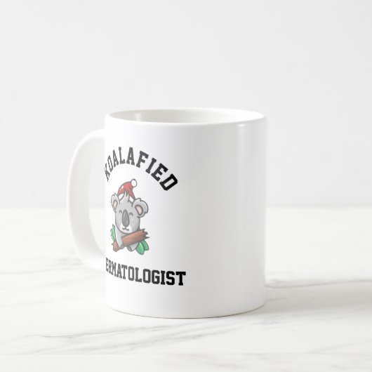 Koalafied Dermatologist Kaffeetasse (Vorderseite Links)