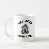 Koalafied Dermatologist Kaffeetasse (Links)