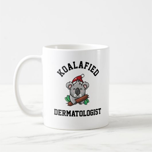 Koalafied Dermatologist Kaffeetasse (Links)