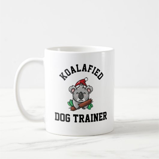 Koalafied Dog Trainer Kaffeetasse (Links)
