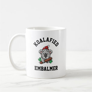 Koalafied Embalmer Kaffeetasse