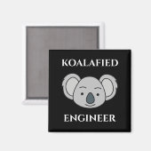 Koalafied Engineer Niedlich Koala Funny Job Puff Magnet (Vorderseite/Rückseite)