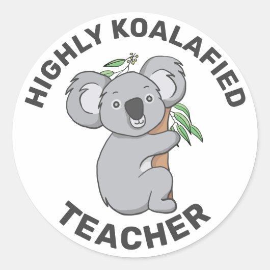 Koalafied Koala Qualified Teacher Runder Aufkleber (Vorderseite)