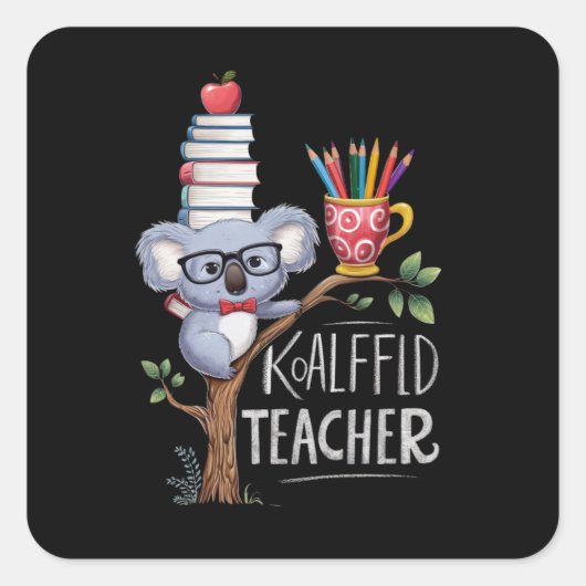 KOALAFied LEHRER Quadratischer Aufkleber (Vorderseite)