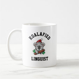 Koalafied Linguist Kaffeetasse