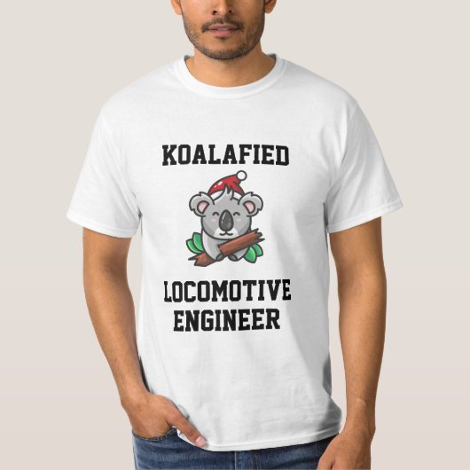 Koalafied Locomotive Engineer T - Shirt (Vorderseite)