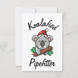 Koalafied Pipefitter Card Karte