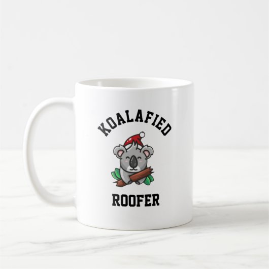 Koalafied Roofer Kaffeetasse (Links)