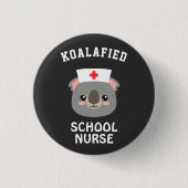 Koalafied School Nurse Button (Vorderseite)