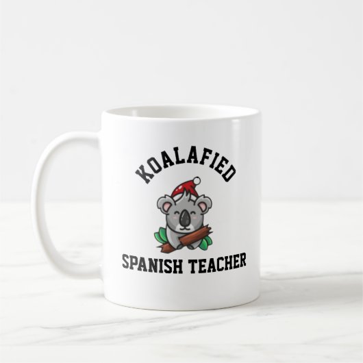 Koalafied Spanish Teacher Kaffeetasse (Links)