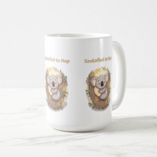 *"Koalafied to Nap – Cute Sleepy Koala Kaffeetasse (VorderseiteRechts)