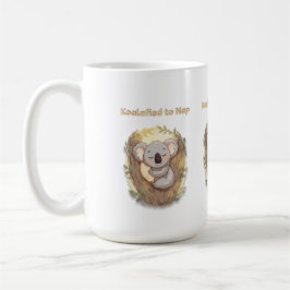 *"Koalafied to Nap – Cute Sleepy Koala Kaffeetasse