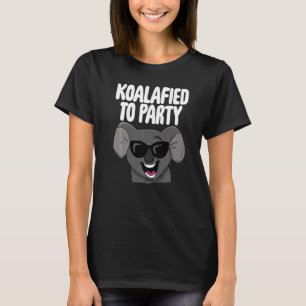 Koalafied to Party Frauen Niedlich lachen Koala 1 T-Shirt