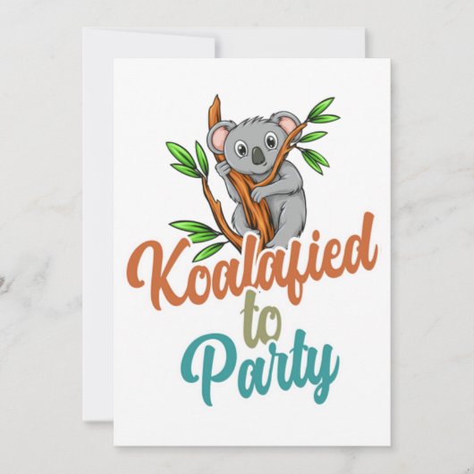 Koalafied to Party Qualifizierter Pun Niedlich und Einladung (Vorderseite)