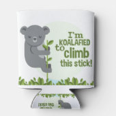 Koalafied zu klettern, Funny Cool Koala Dosenkühler (Rückseite)
