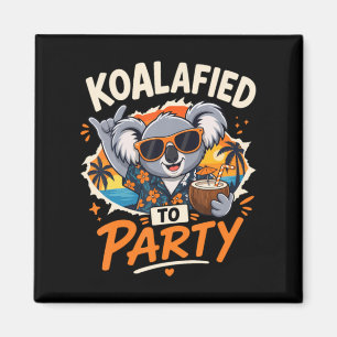 Koalafied zur Party Lustiger Koala Sommerurlaub Magnet
