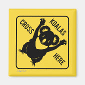 Koalas Cross Here Magnet (Vorne)