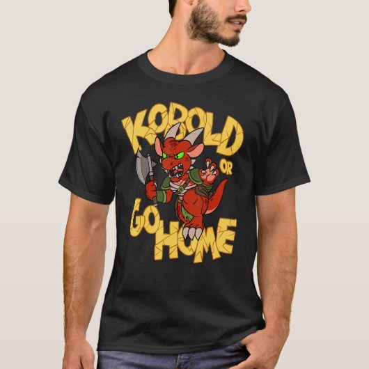 Kobold Or Go Home T-Shirt (Vorderseite)