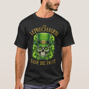 Kobolde haben mich dazu gebracht, Totenkopf St. Pa T-Shirt