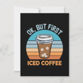 Koch, aber erst eisgekühlter Kaffee Mitteilungskarte (Vorderseite)