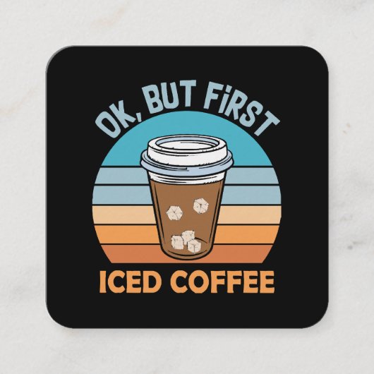 Koch, aber erst eisgekühlter Kaffee Quadratische Visitenkarte (Vorderseite)