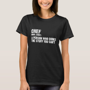 Koch einer Person, die das Zeug kocht, das man nic T-Shirt