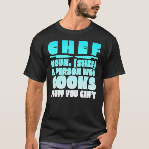 Koch einer Person, die Sachen kocht, die man nicht T-Shirt