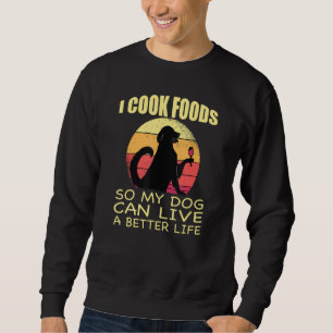 Koch Funny Cooking für Köche und Dod Liebhaber Sweatshirt