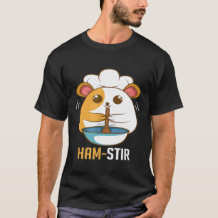 Koch - Ham-Stir-Koch und Tierzucht T-Shirt
