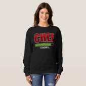 Koch Loading Future Cook Cooking Sprichwort Sweatshirt (Vorne ganz)