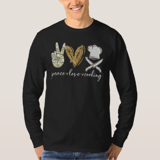 Koch Peace Liebe Cooking Cooking T-Shirt
