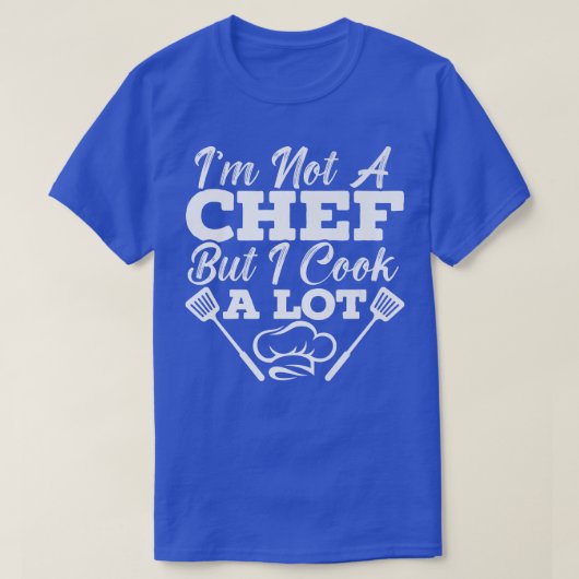 Koch Redewendungen Restaurant Kochen T-Shirt (Design vorne)