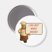 Koch sagt, ich wische keine Geschirr Magnet (Vorderseite/Rückseite)