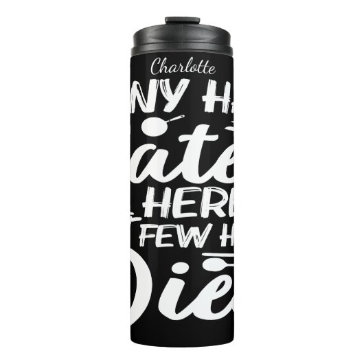 Koch Spaß: gegessen, nur wenige gestorben Thermosbecher (Vorderseite)