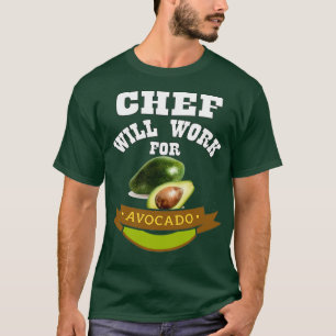 Koch wird für Avocado 3 arbeiten T-Shirt
