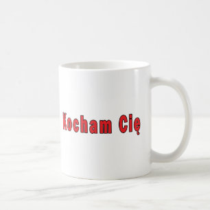Kocham Cie - I Liebe Sie Kaffeetasse