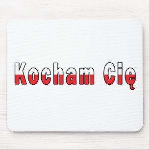 Kocham Cie - I Liebe Sie Mousepad