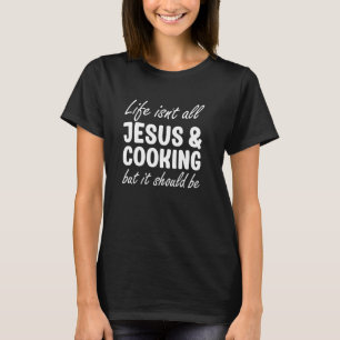 Kochen für Männer oder Frauen, ich koche gerne lus T-Shirt