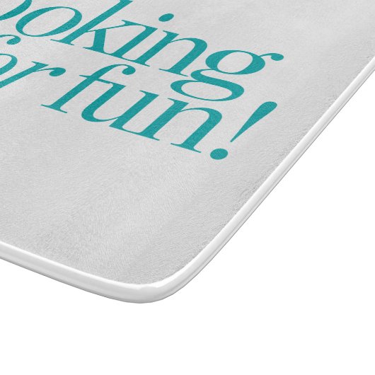 Kochen für Spaß Schneidebrett (Ecke)