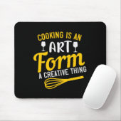 Kochen ist eine Kunstform, eine kreative Sache Mousepad (Mit Mouse)
