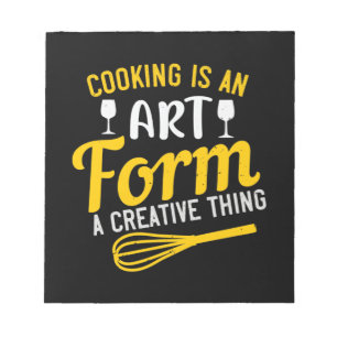 Kochen ist eine Kunstform, eine kreative Sache Notizblock