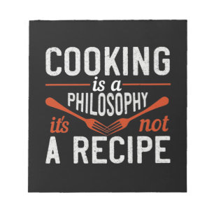 Kochen ist eine Philosophie, es ist kein Rezept Notizblock