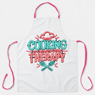 Kochen ist günstiger als Therapie Schürze