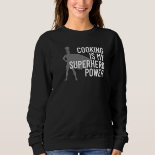 Kochen ist mein Superheld-Power Funny Koch Cook Gr Sweatshirt